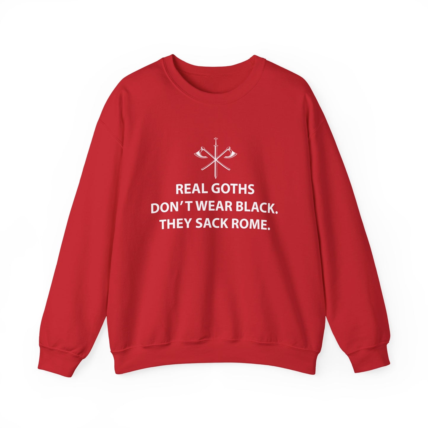 Real Goths Sack Rome Sweatshirt