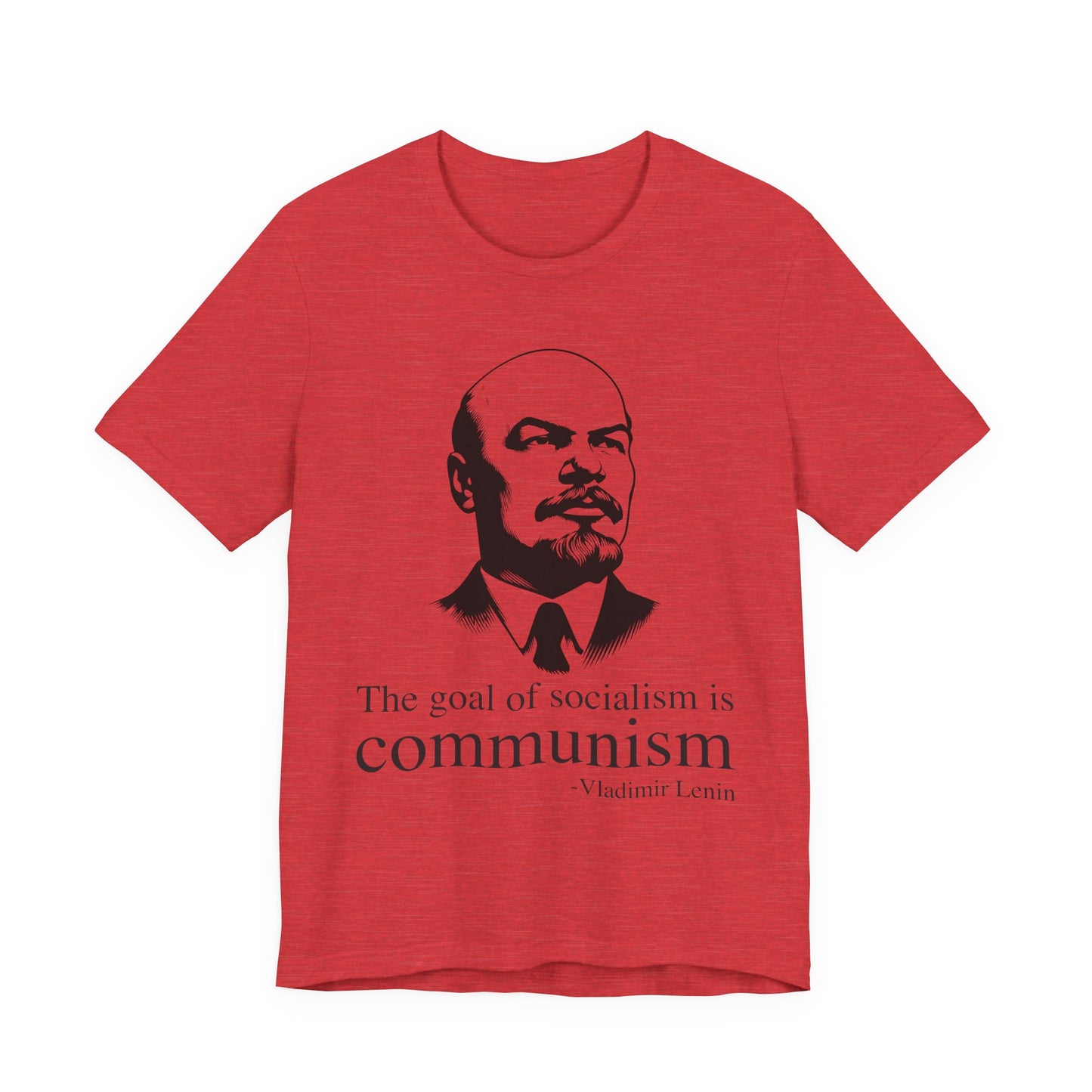 The goal of socialism is communism, Vladimir Lenin TโShirt