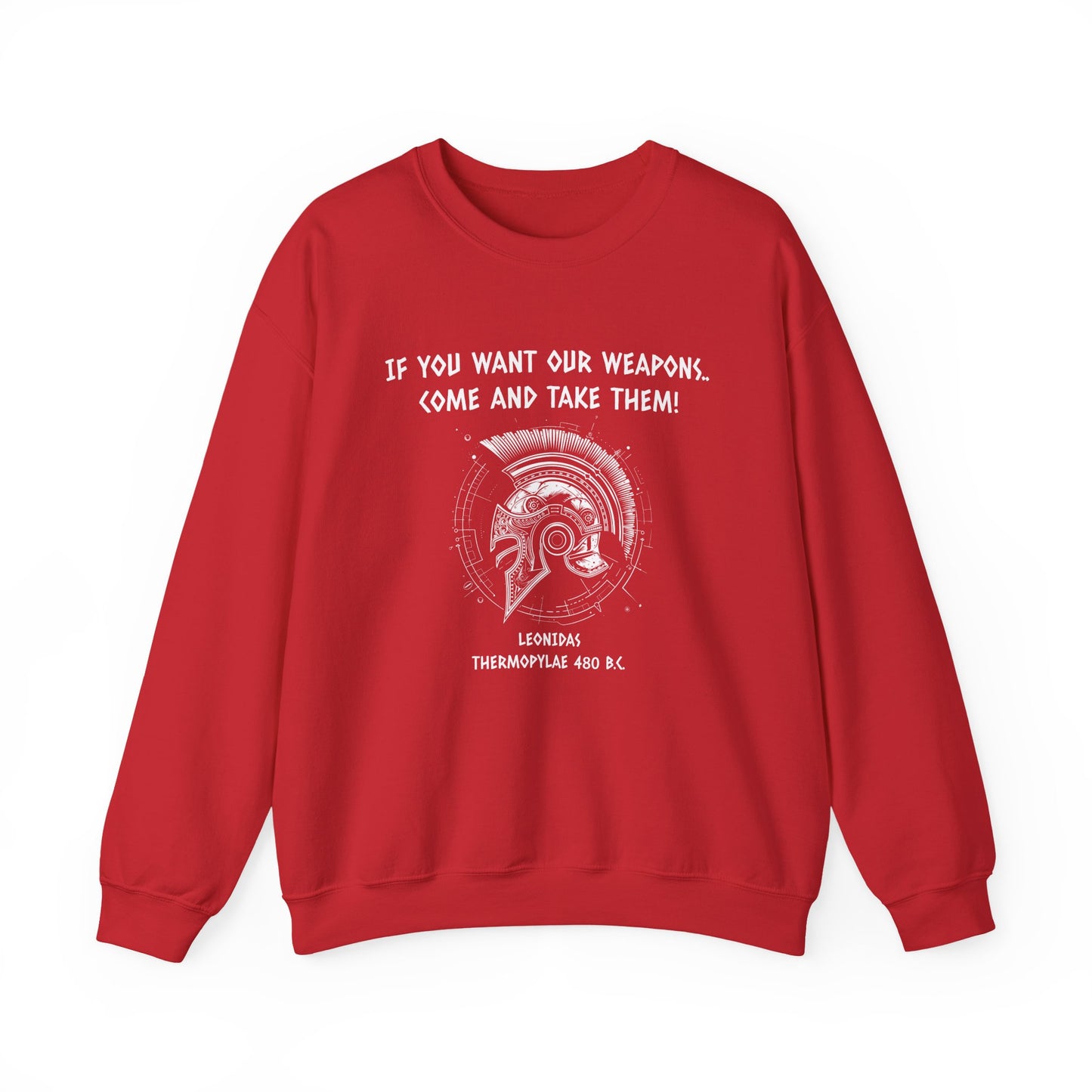 If You Want Our Weapons Sweatshirt