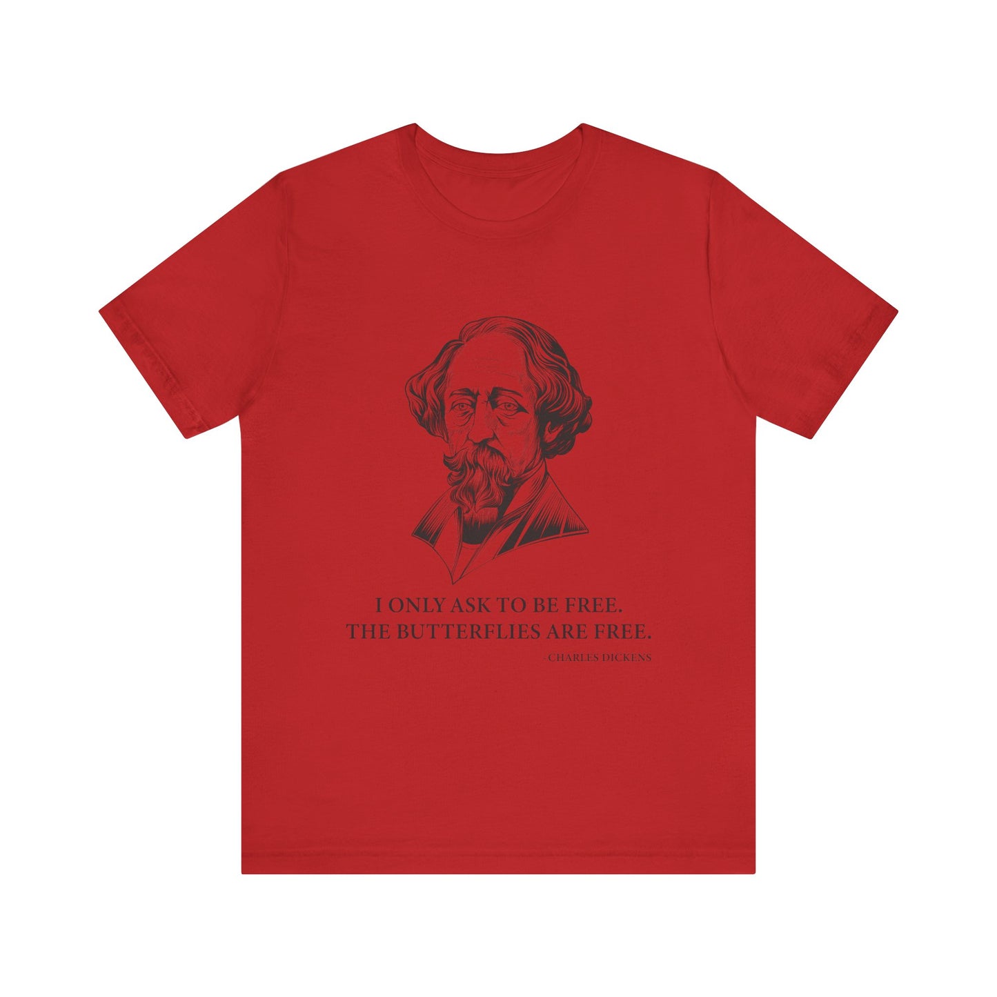 I only ask to be free T-Shirt