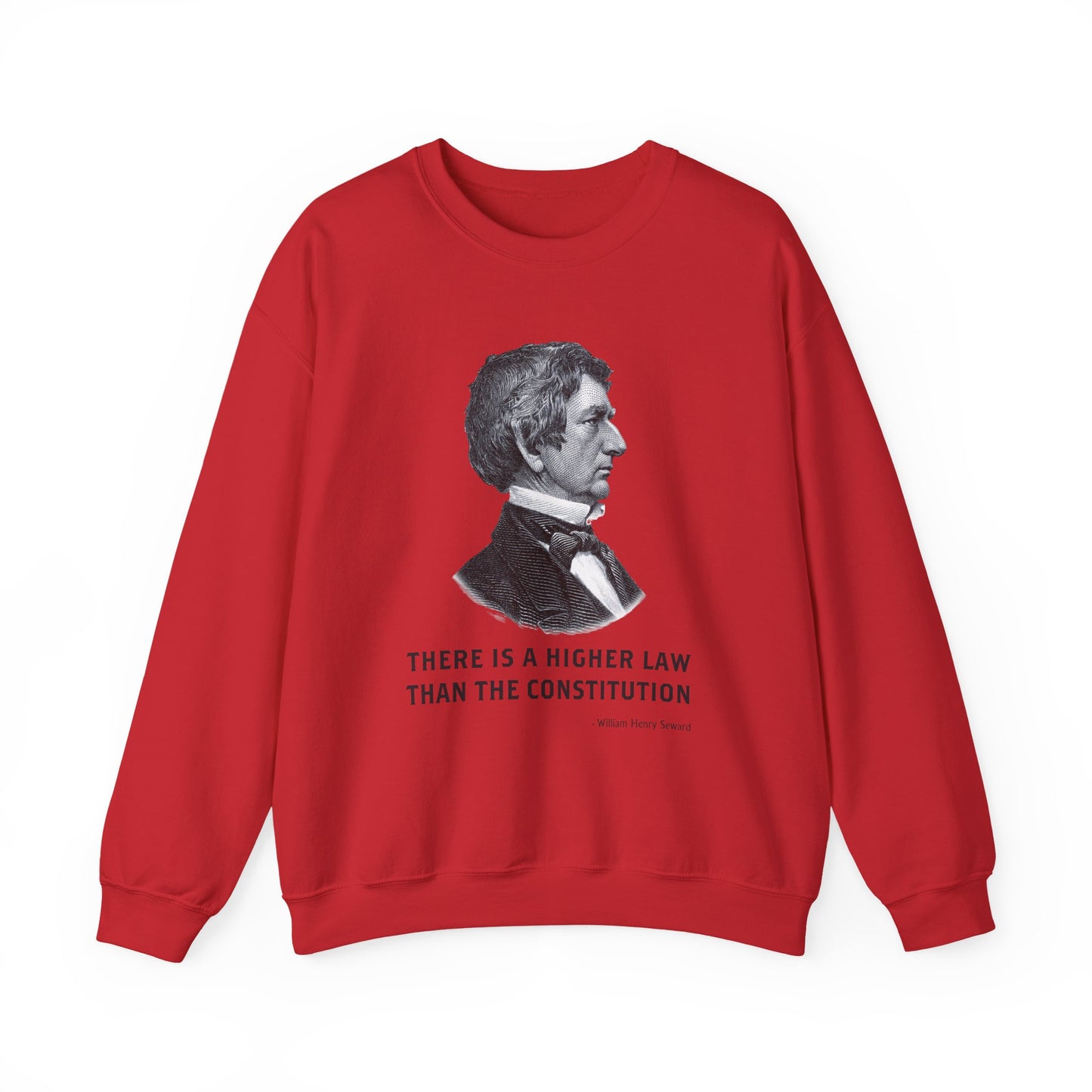 There is a higher law than the Constitution Sweatshirt