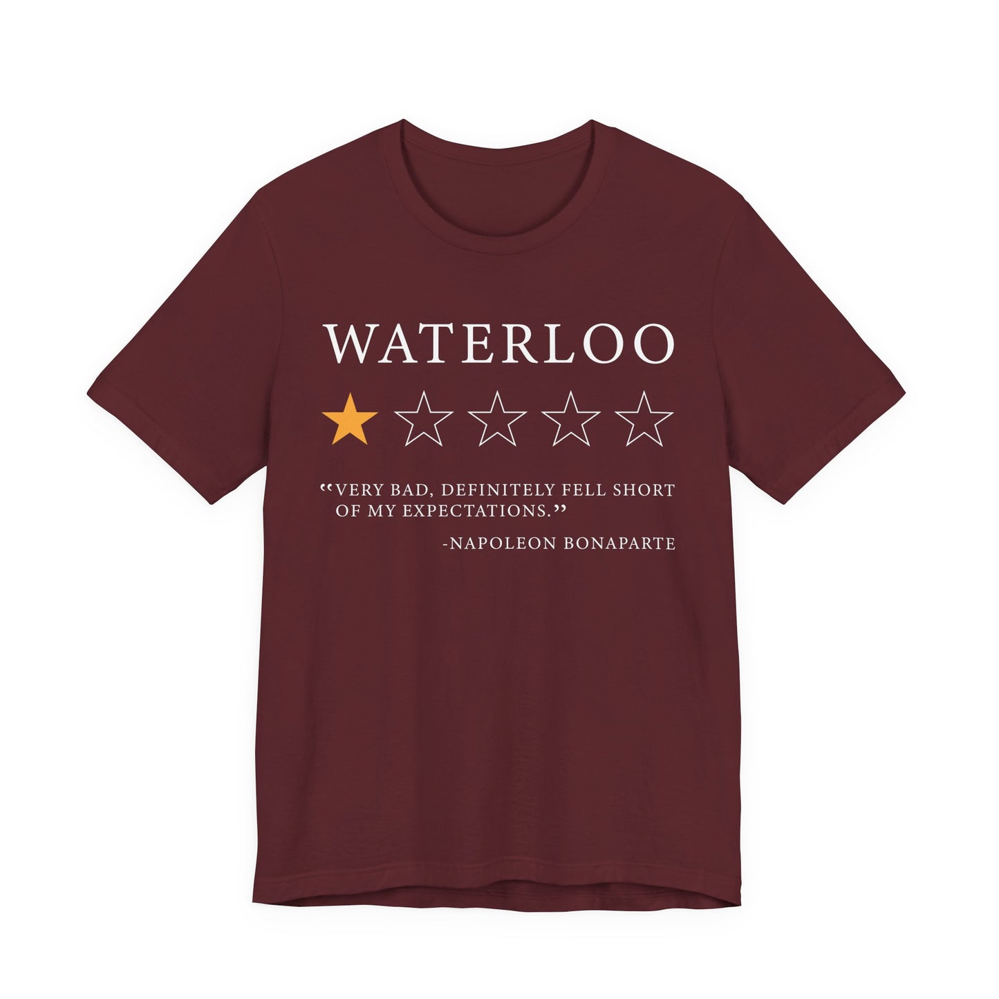 Waterloo Review by Napoleon Bonaparte T-Shirt