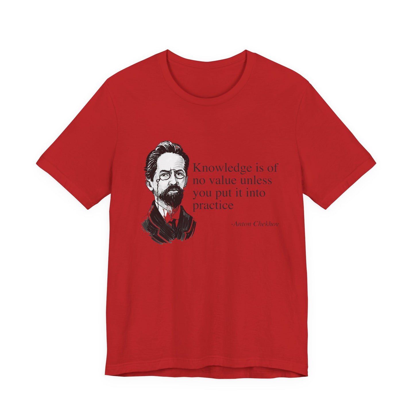 Knowledge is of no value T-Shirt