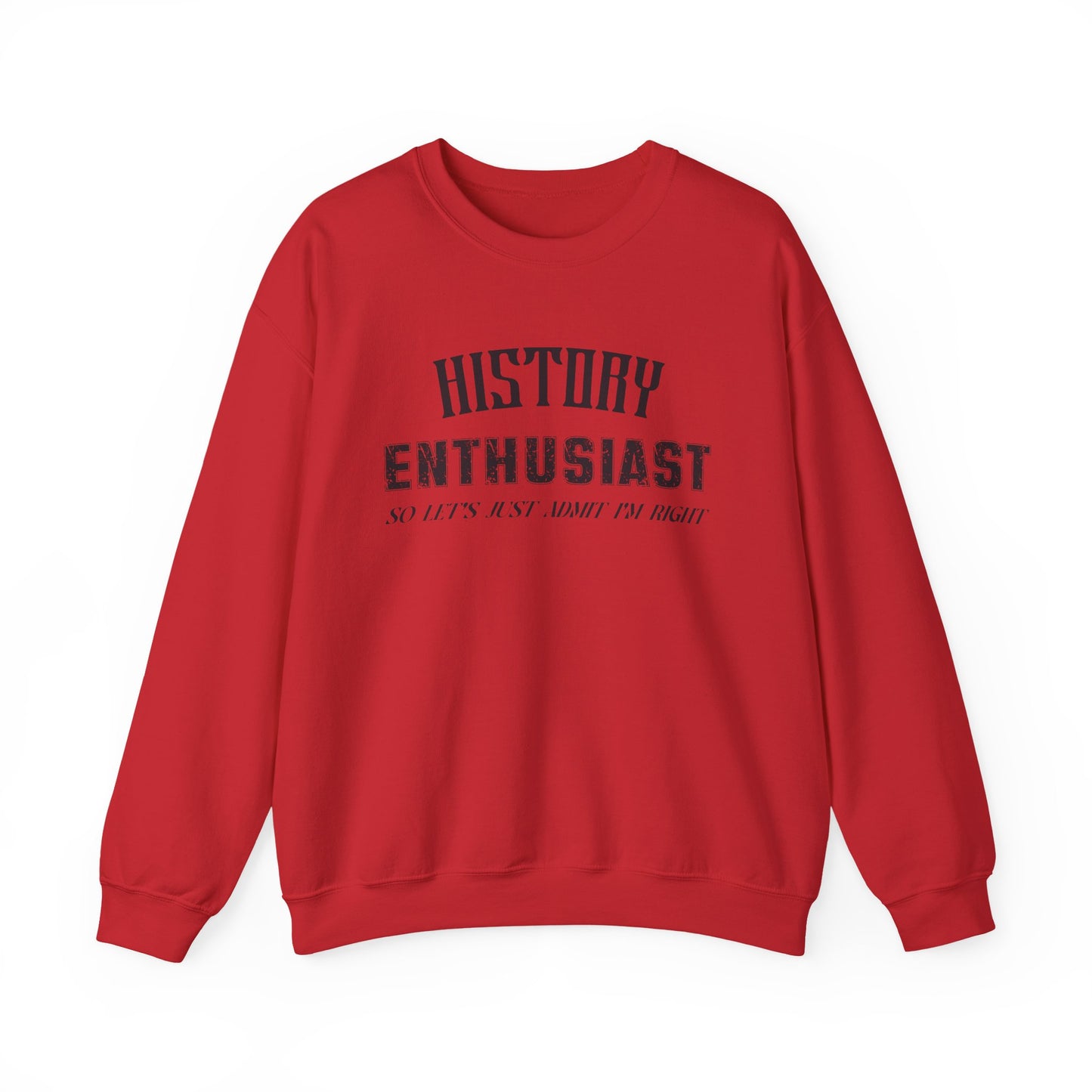 History Enthusiast Sweatshirt
