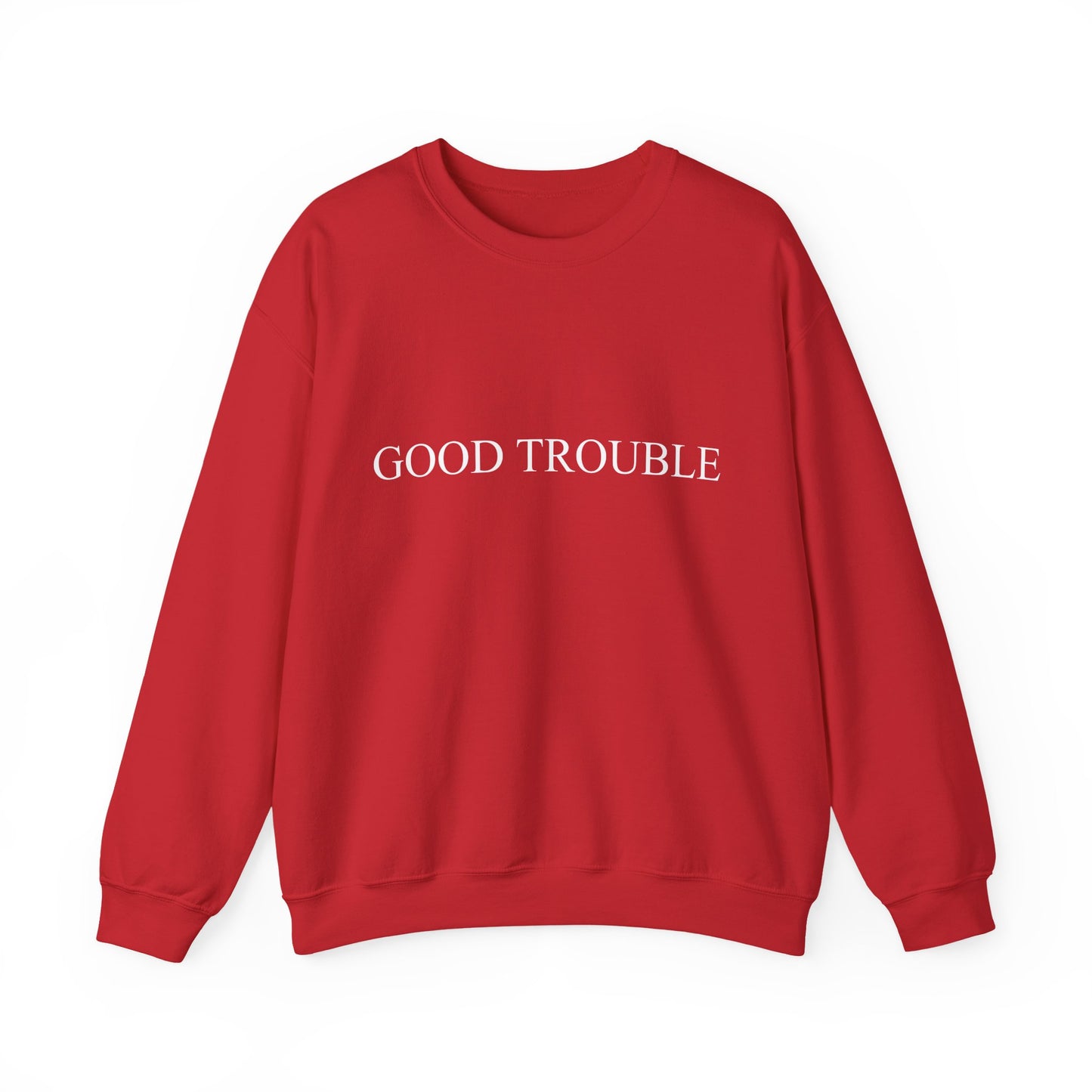 Good trouble Sweatshirt