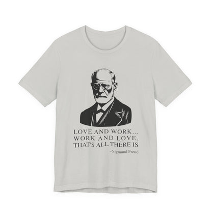 Love and work Sigmund Freud T-Shirt