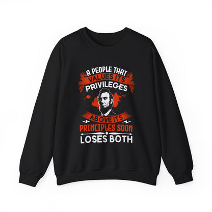 A people that values its privileges Sweatshirt
