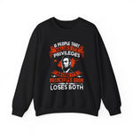 A people that values its privileges Sweatshirt