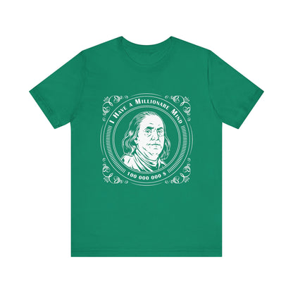 I have a millionaire mind T-Shirt