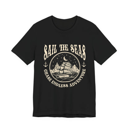 Sail The Seas Chase Endless Adventure T-Shirt