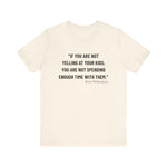 If you are not yelling T-Shirt
