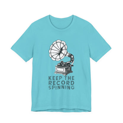 Keep the record spinning T-Shirt