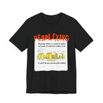Perplexing T-Shirt