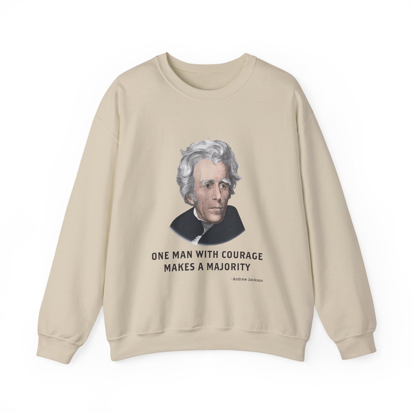 One man with courage Sweatshirt