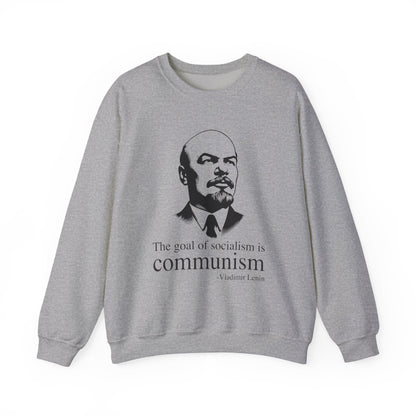 The goal of socialism is communism, Vladimir Lenin Sweatshirt