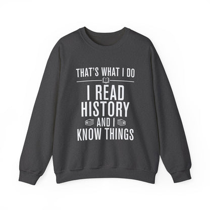 I Read History Sweatshirts