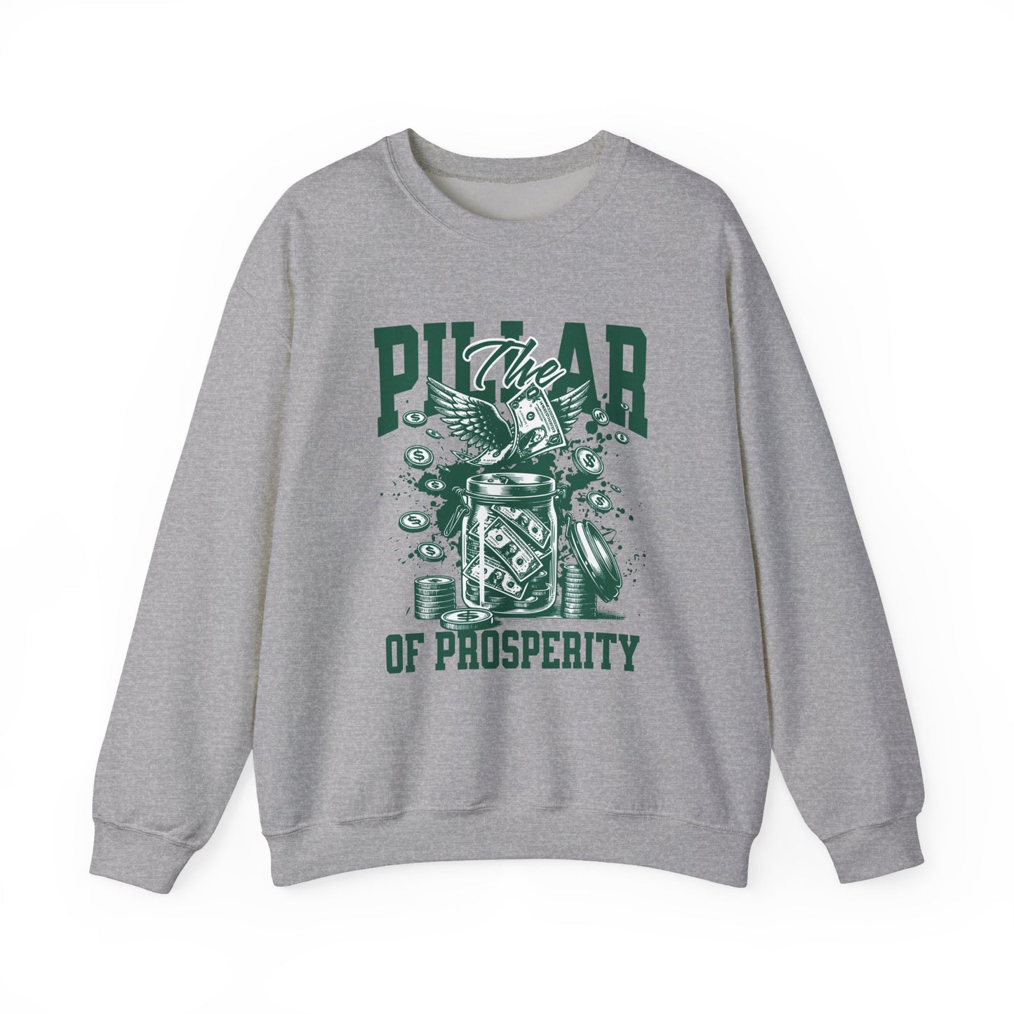 The pillar of Prosperity Sweatshirt