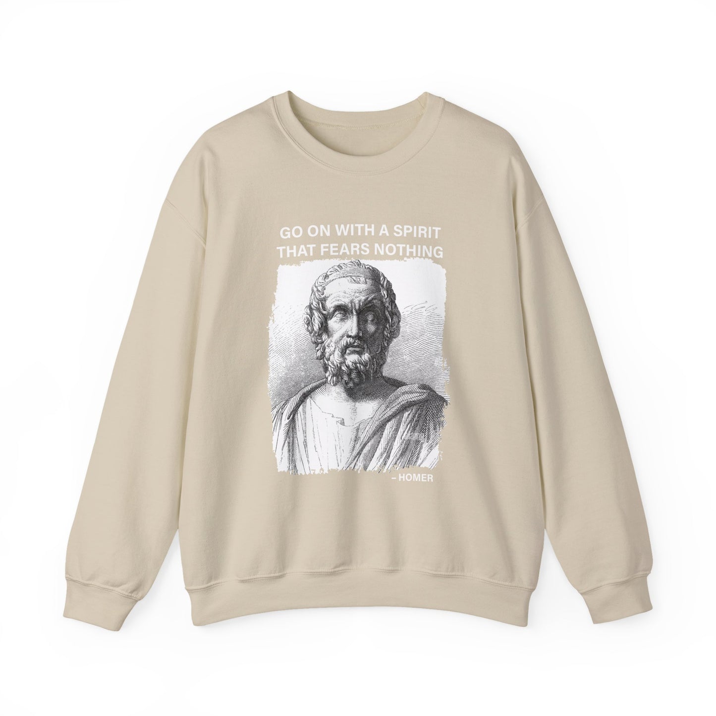 Go on with a spirit that fears nothing Homer Sweatshirt