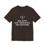 Real Goths Sack Rome T-Shirt