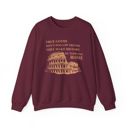 True Goths Sweatshirt