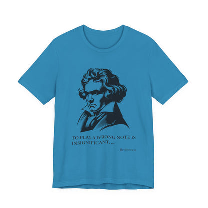 To play a wrong note is insignificant T-Shirt