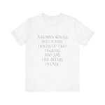 A Roman walks into a bar T-Shirt