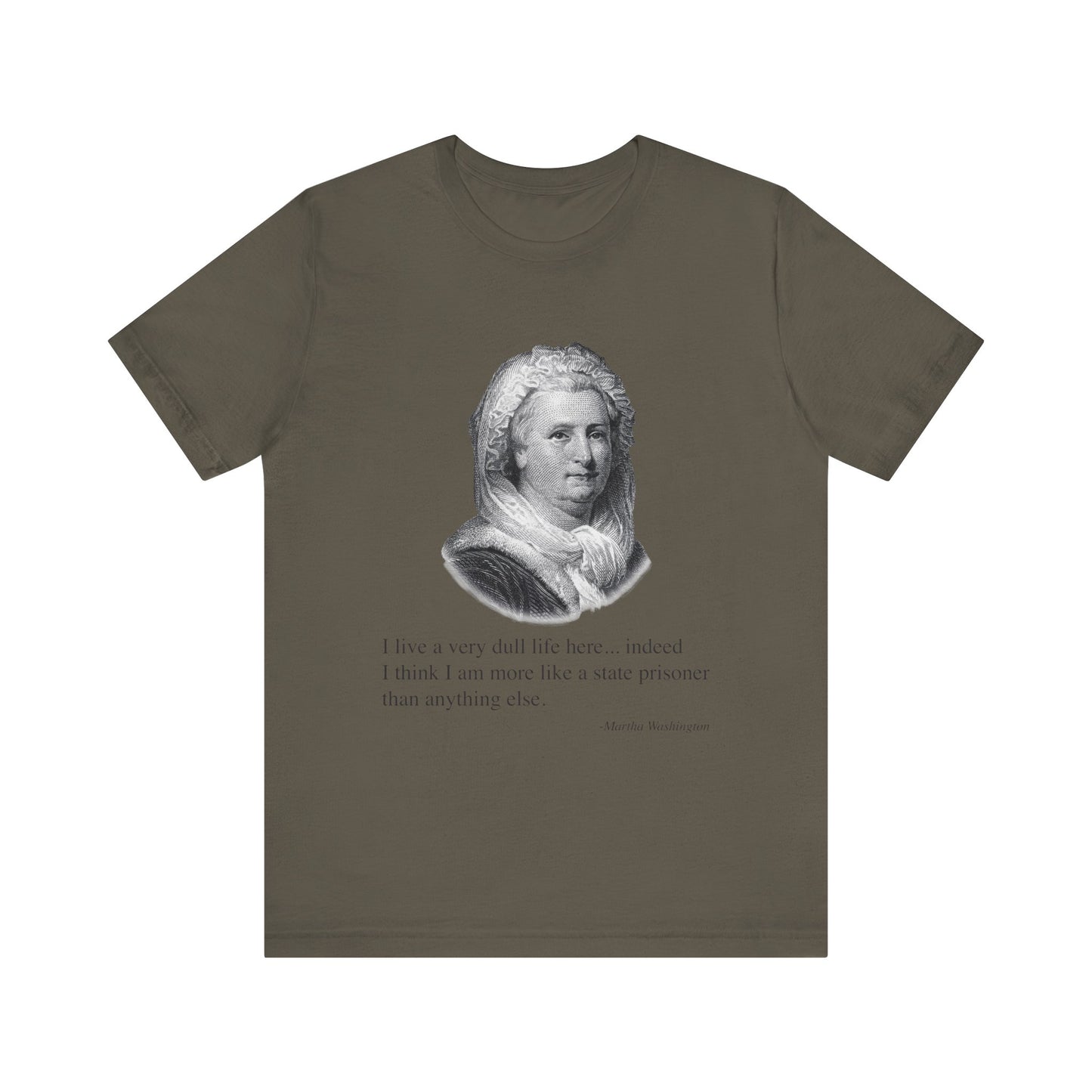 I live a very dull life here T-Shirt