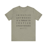 Injustice Anywhere T-Shirt