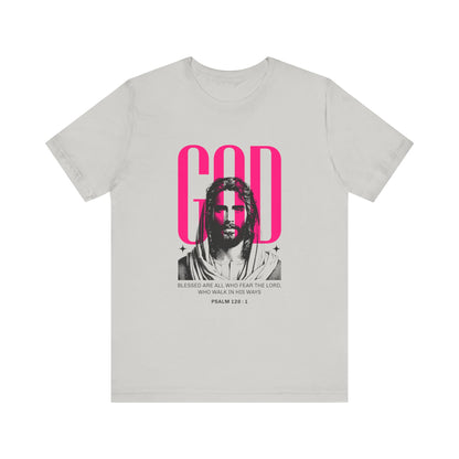 Blessed are all who Fear The Lord T-Shirt