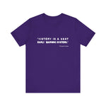 History is a vast T-Shirt