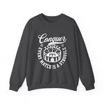 Conquer every match is a struggle Sweatshirt