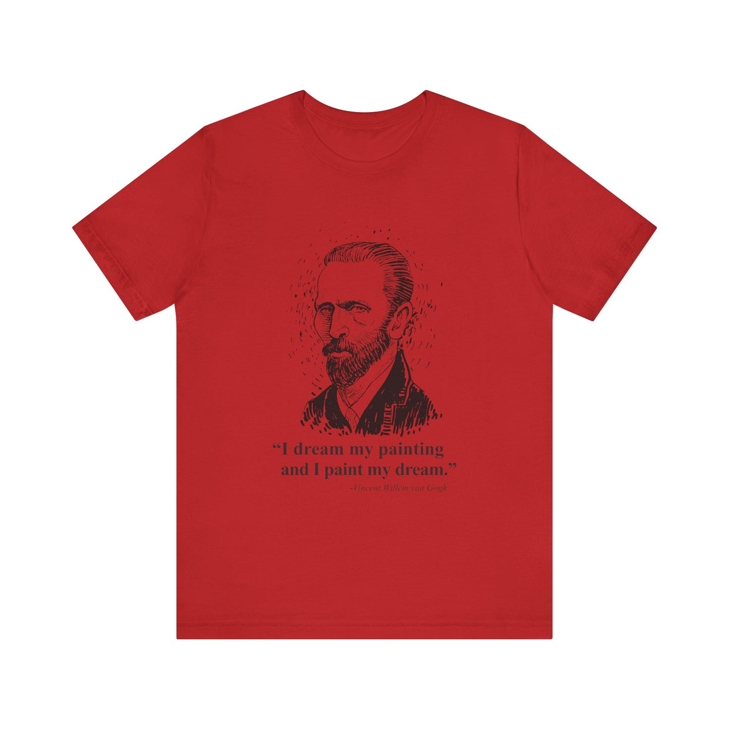 I dream my painting T-Shirt