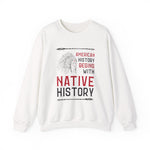 Native History Sweatshirt