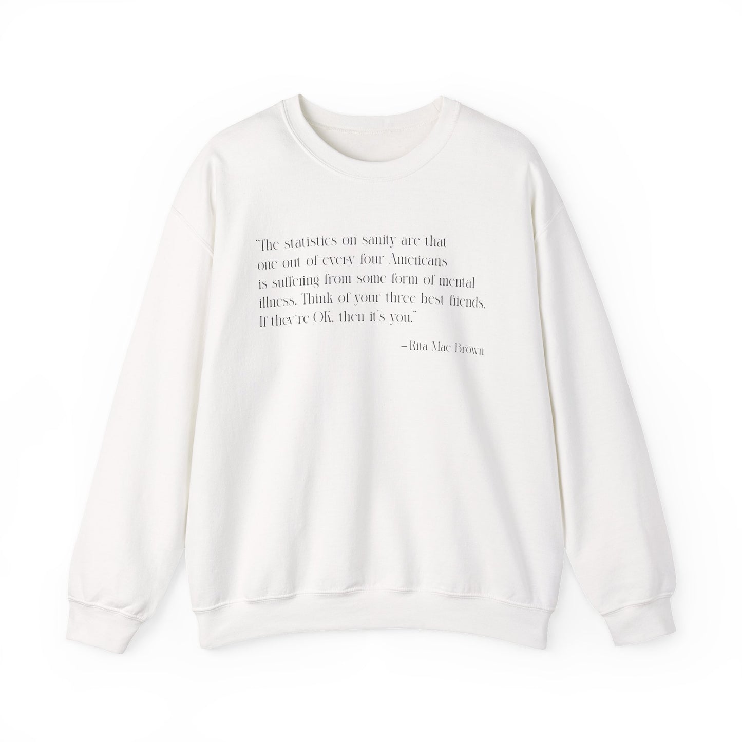 The statistics on sanity are Sweatshirt