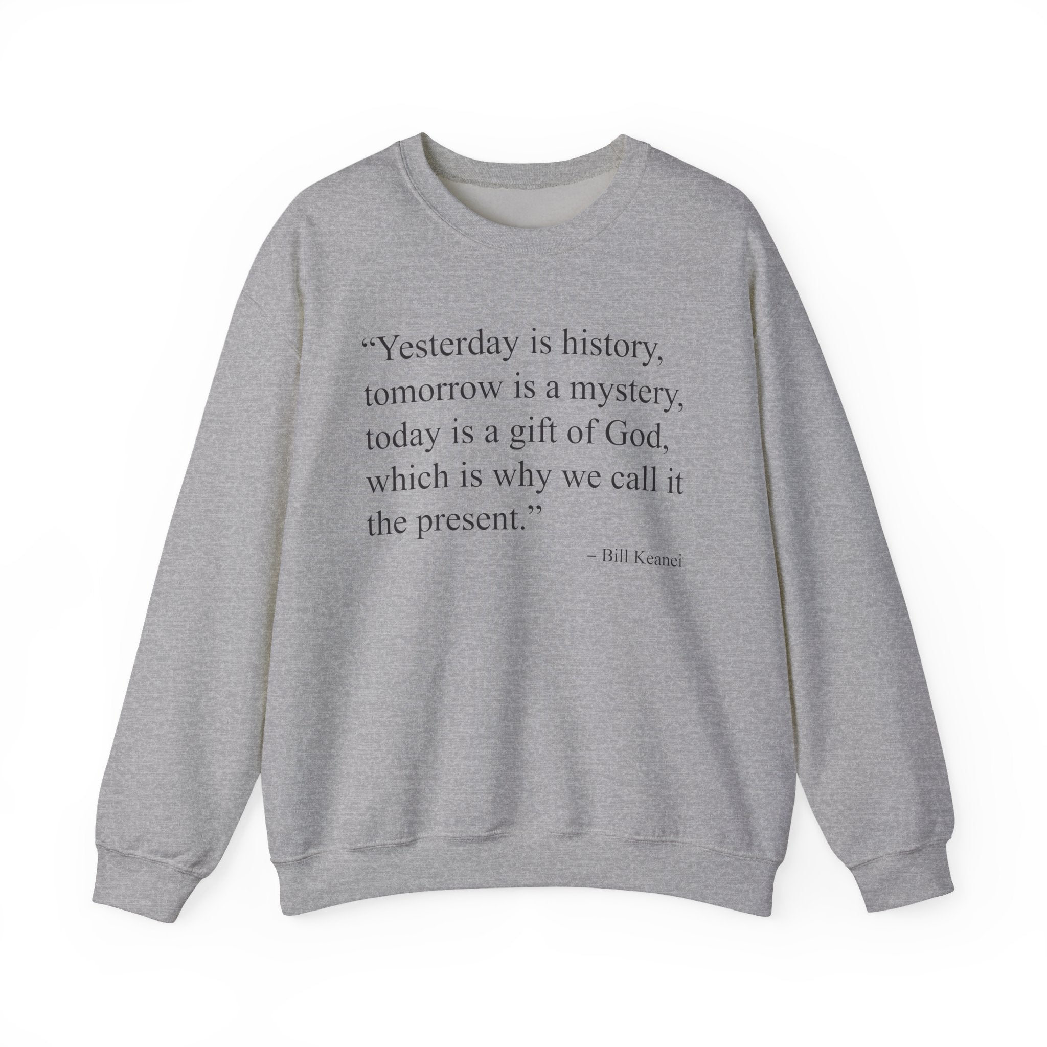 Yesterday Is History Sweatshirt