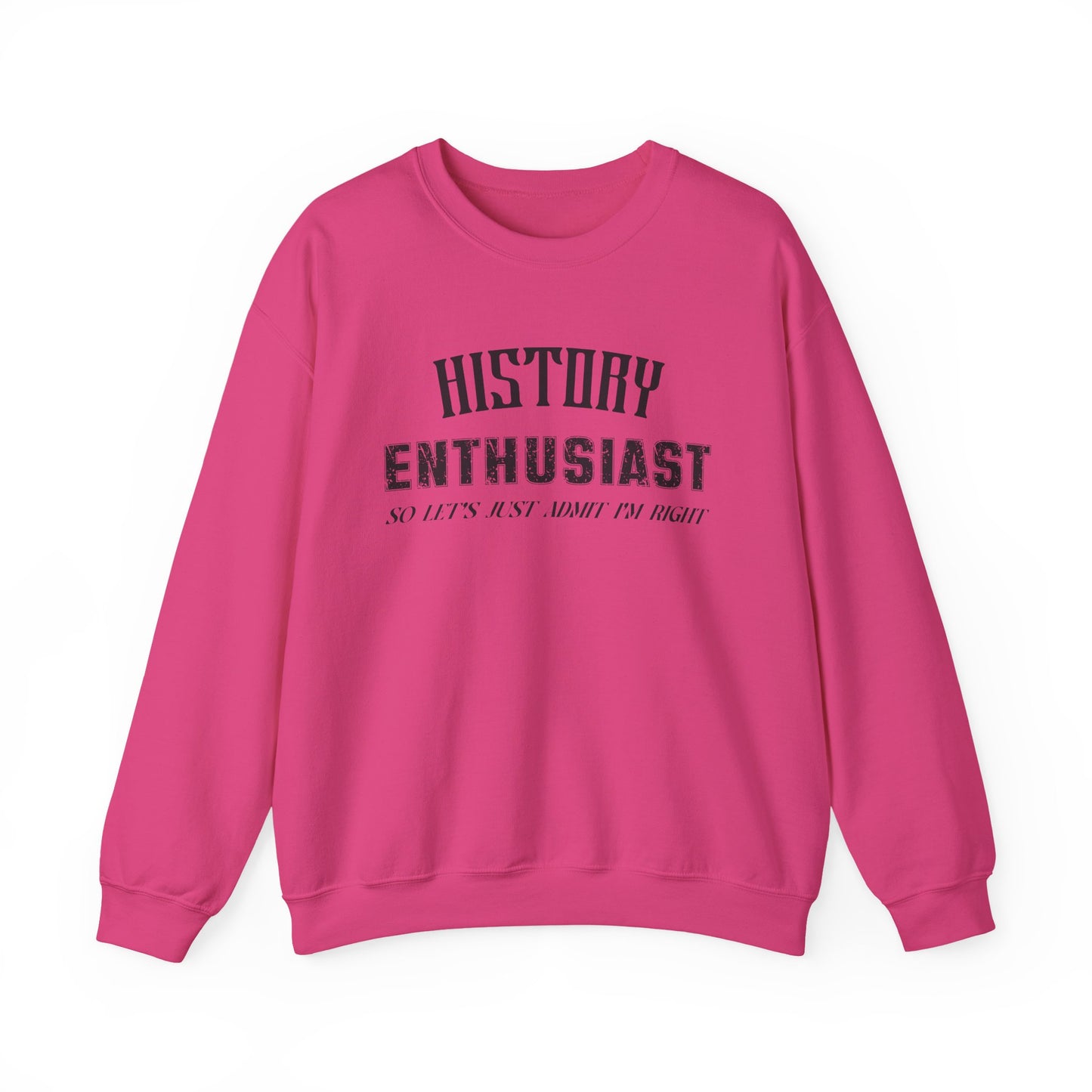 History Enthusiast Sweatshirt