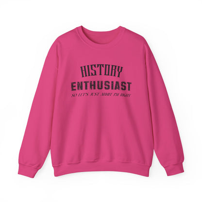 History Enthusiast Sweatshirt