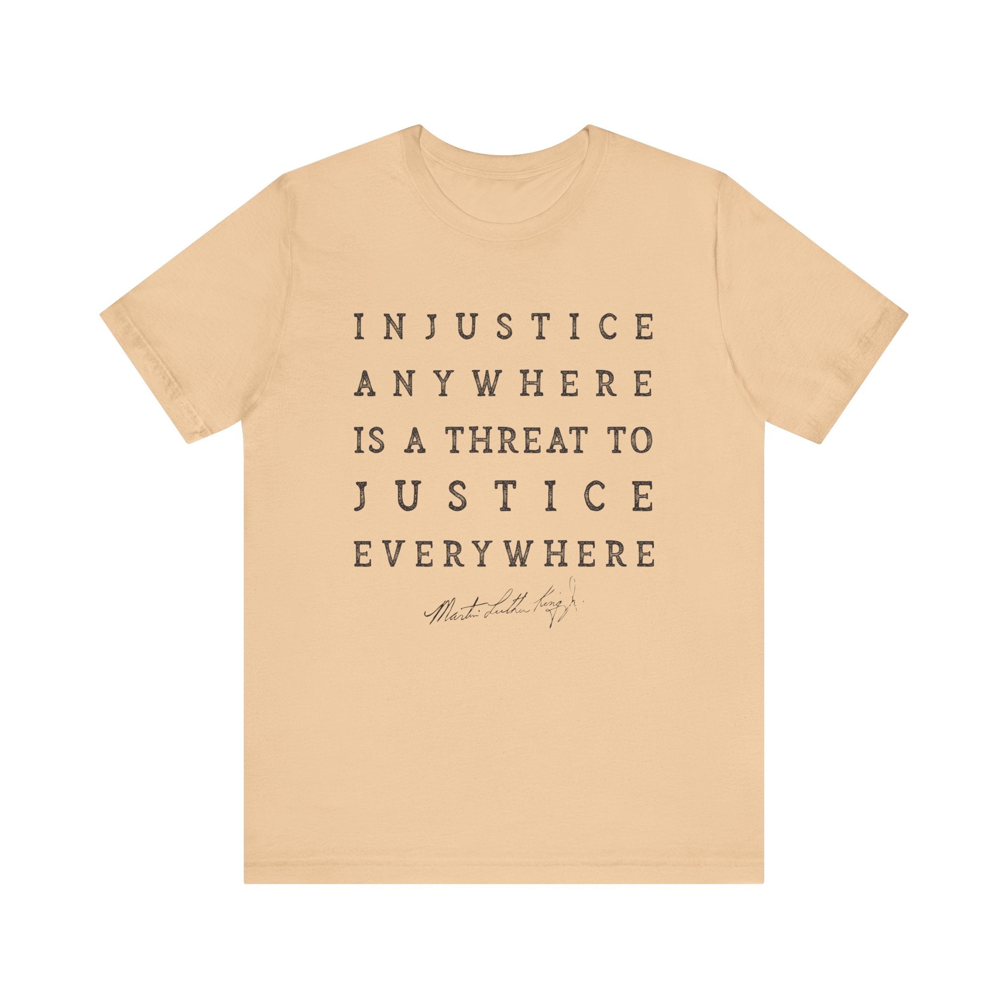 Injustice Anywhere T-Shirt