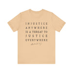 Injustice Anywhere T-Shirt