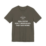 Real Goths Sack Rome T-Shirt