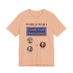 WW1 Family Feud Tournament T‑Shirt