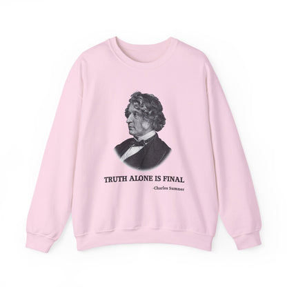 Truth alone is final Sweatshirt
