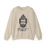 The path is peace Buddha Sweatshirt