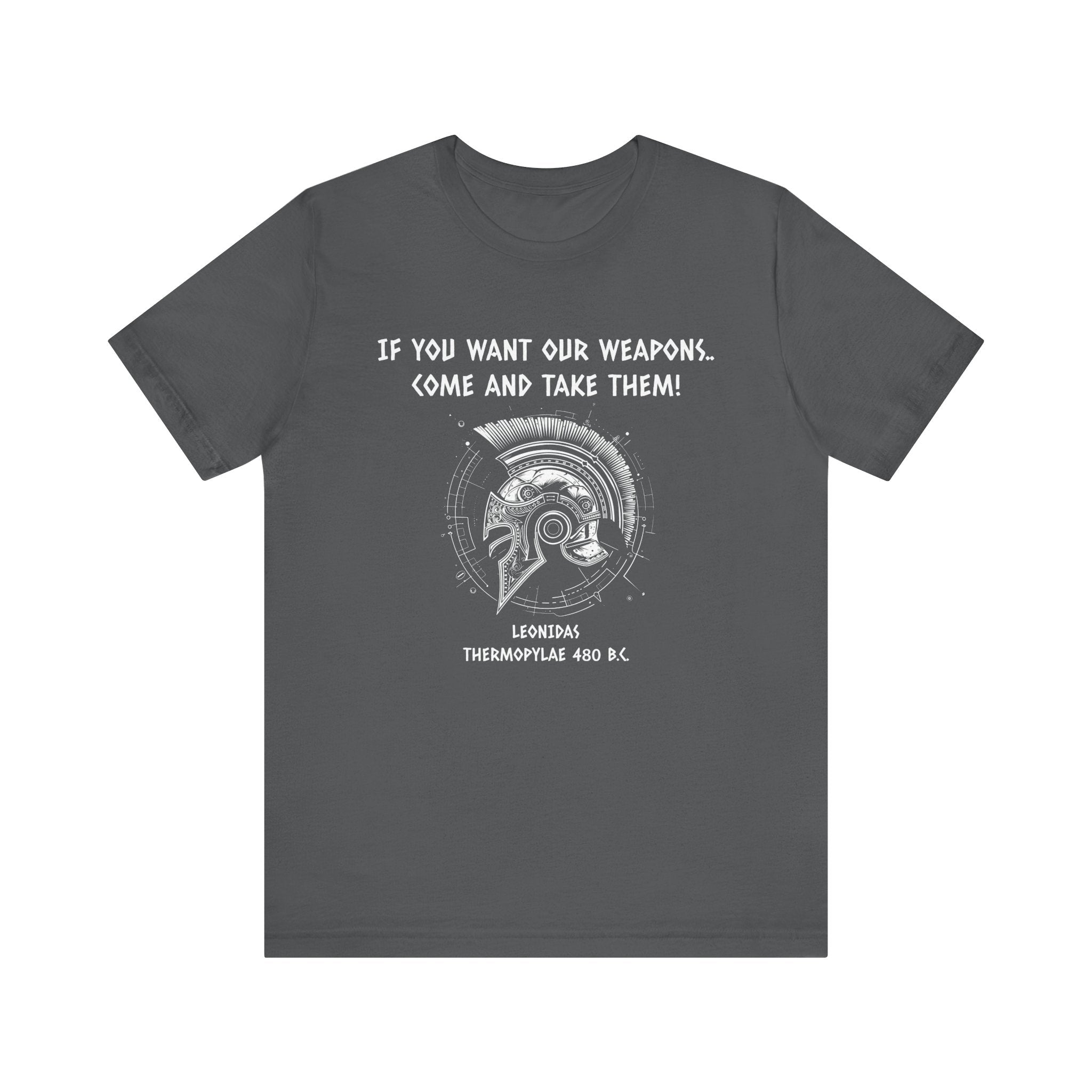 If You Want Our Weapons T-Shirt