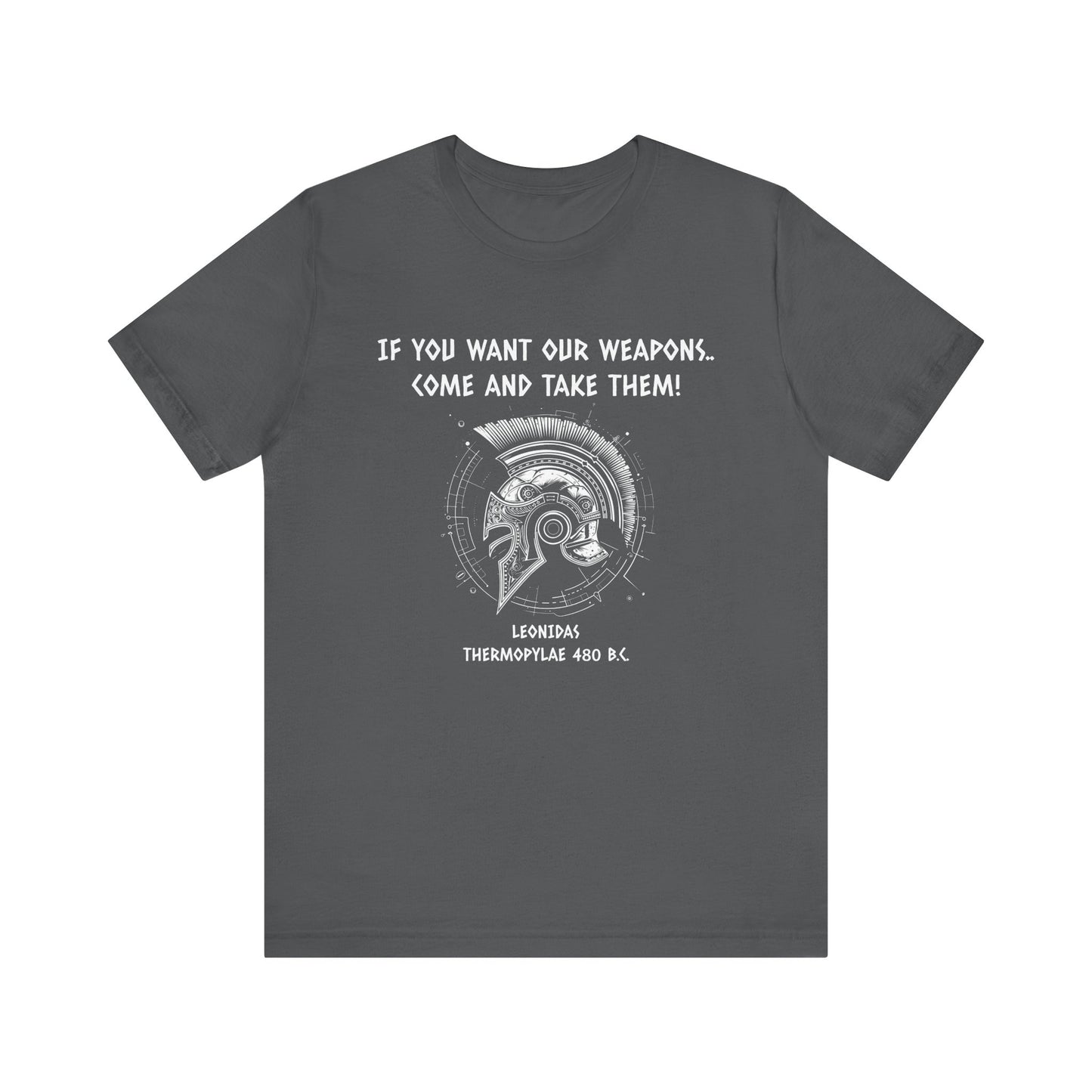 If You Want Our Weapons T-Shirt