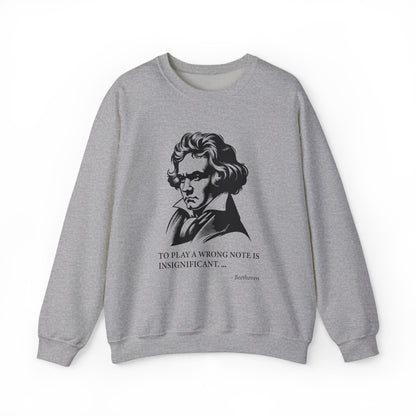 To play a wrong note is insignificant Sweatshirt