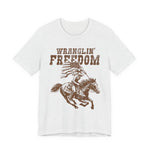 Wranglin Freedom T-Shirt