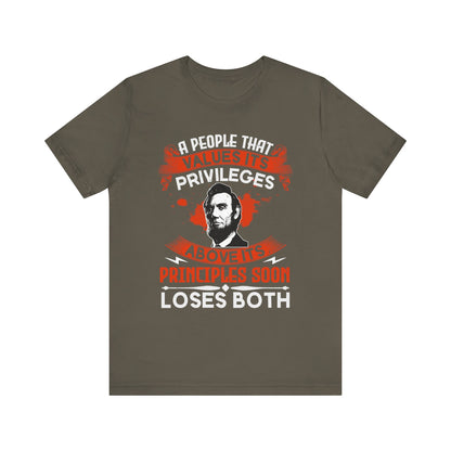 A people that values its privileges T-Shirt