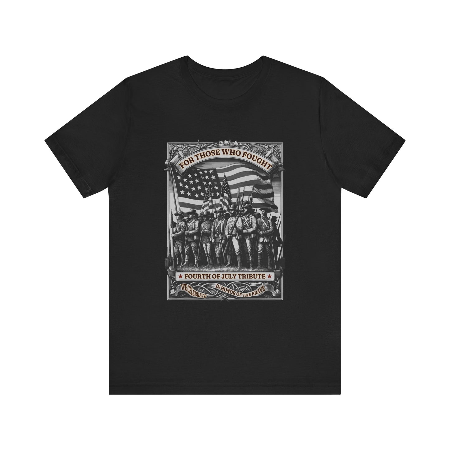 For Those who Fought T-Shirt