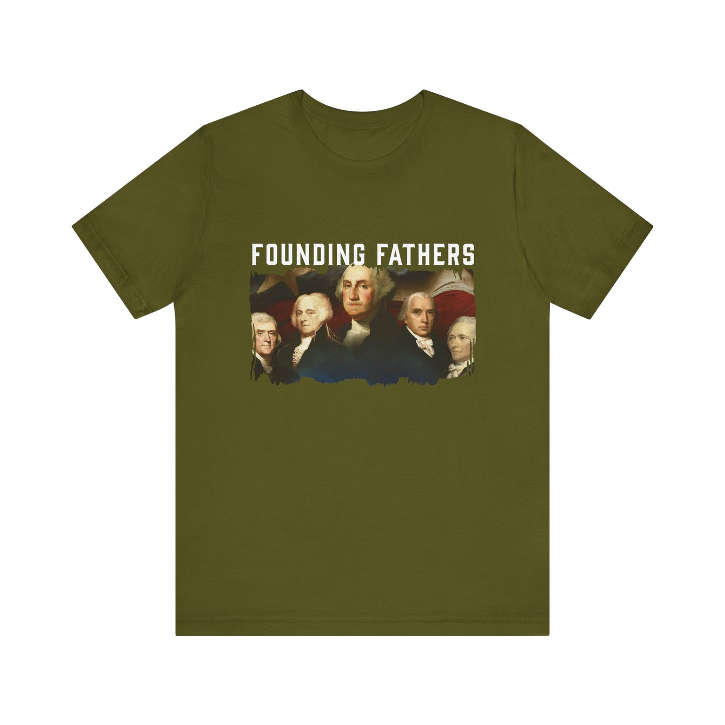 America We Are Your Founding Fathers T-Shirt